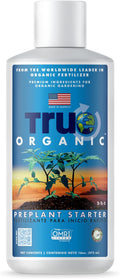 True Organic - 16 oz Liquid Concentrate - Preplant Starter Plan Food - OMRI/Organic/Natural Gardening