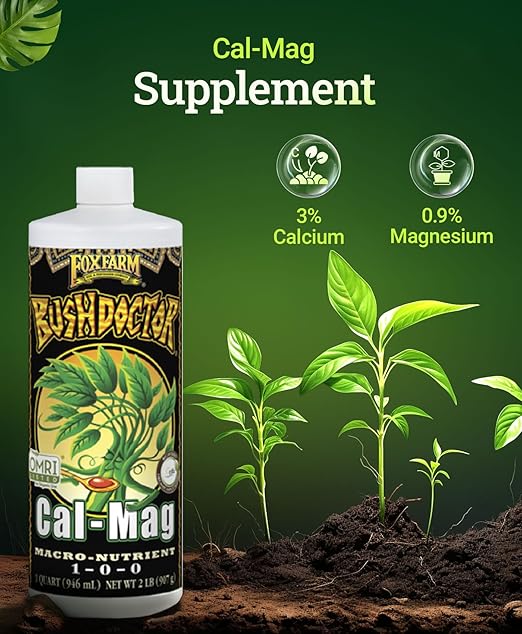 FoxFarm Bush Doctor Cal Mag for Plants - OMRI Listed for Organic Gardening - 1-0-0, 3% Calcium, 0.9% Magnesium - 1-Quart
