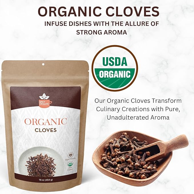 SPICY ORGANIC Cloves Whole - 100% Pure USDA Organic - Non-GMO, Keto Friendly, Non-Irradiated Fresh Clove Seed Spice - 16 OZ