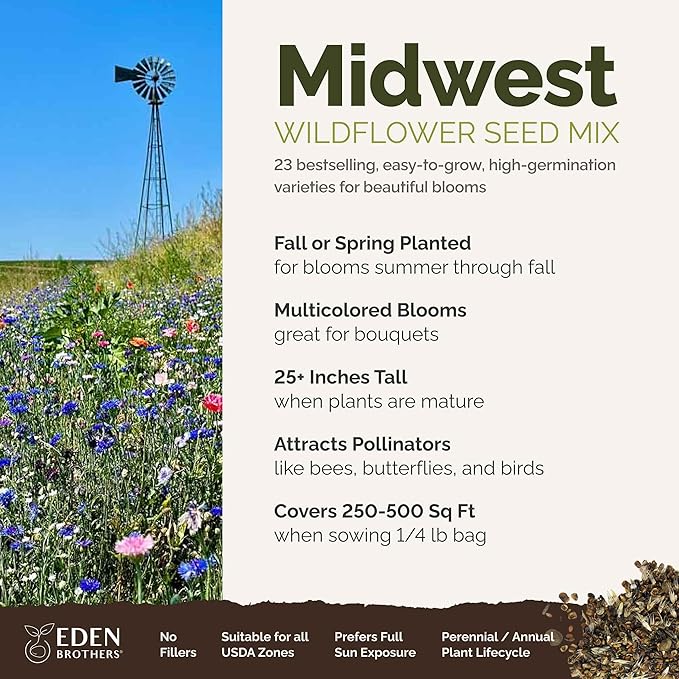 Eden Brothers Midwest Wildflower Mixed Seeds for Planting, 1/4 lb, 120,000+ Seeds with Cornflower, Candytuft, Mexican Hat | Attracts Pollinators, Plant in Spring or Fall, Zones 3, 4, 5, 6, 7, 8, 9, 10