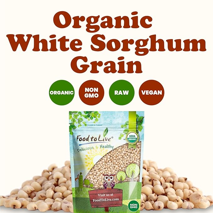 Food to Live Organic Great Plains White Sorghum Grain, 1.5 Pounds – Whole Ancient Groats. High Fiber. No-GMO. Raw Milo Seeds. Vegan, Kosher, Bulk