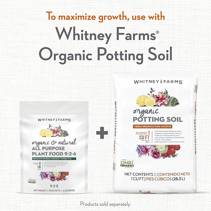 Whitney Farms Organic & Natural All Purpose Plant Food 9-2-6 - Fertilizer for Raised Bed Containers and In-Ground Vegetables, Flowers, Fruits and Herbs - 4 lb.