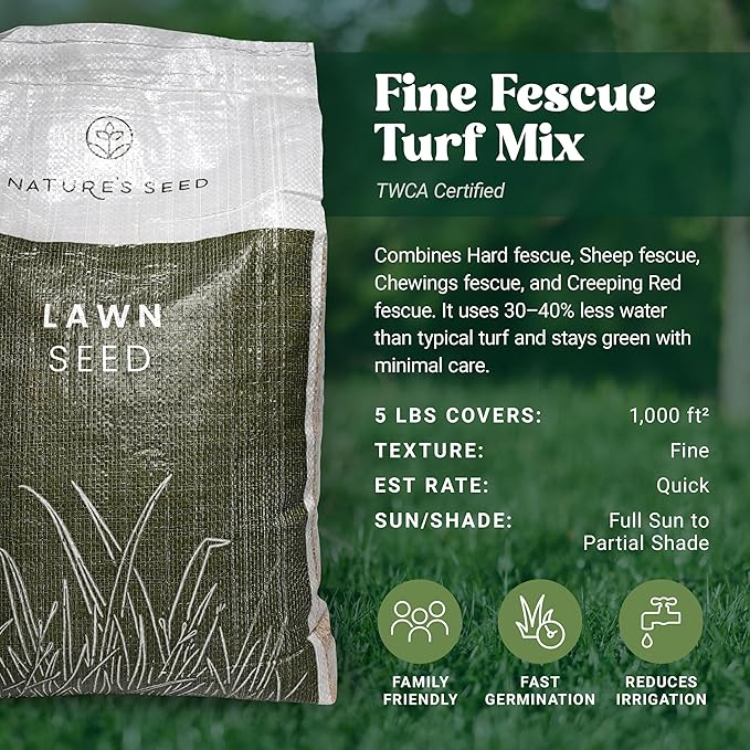 Nature’s Seed Fine Fescue Turf Grass Seed Mix Blend, Shade-Tolerant, Low Water, Cool-Season, for Garden, Lawn, Yard, 5 Lbs
